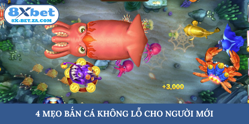 4 mẹo bắn cá không lỗ cho người mới