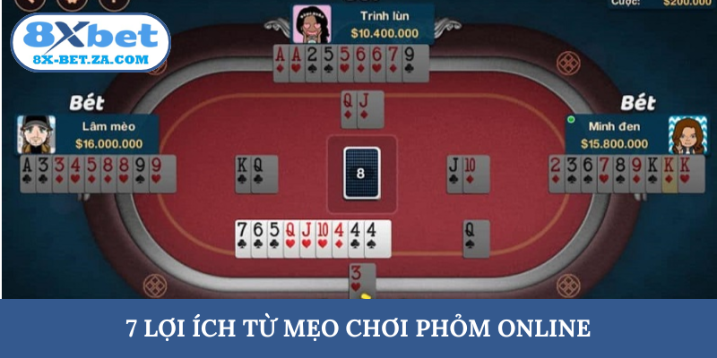 7 lợi ích từ mẹo chơi phỏm online