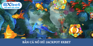 Bắn cá nổ hũ jackpot