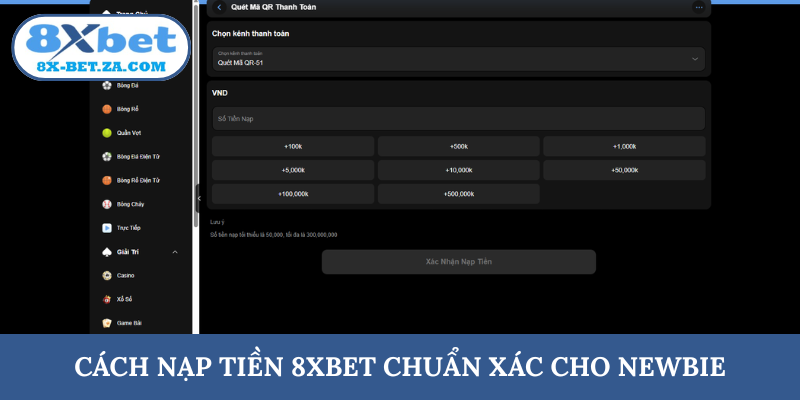 Cách nạp tiền 8XBET chuẩn xác cho newbie