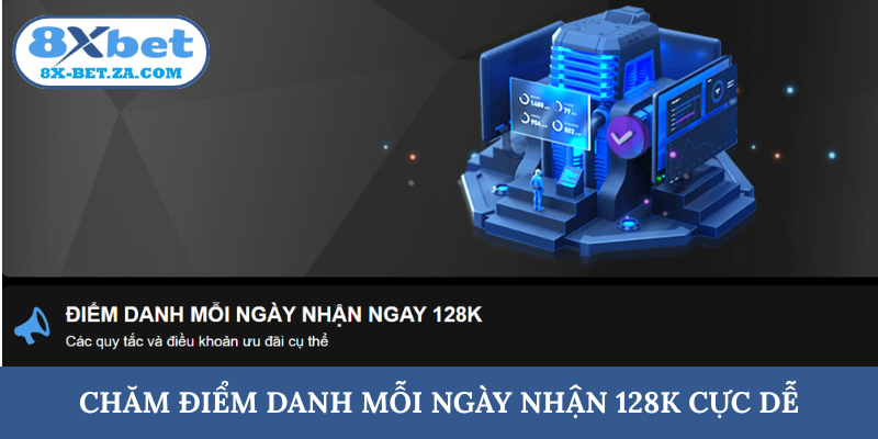 Chăm điểm danh mỗi ngày nhận 128K cực dễ