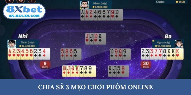 Chia sẻ 3 mẹo chơi phỏm online