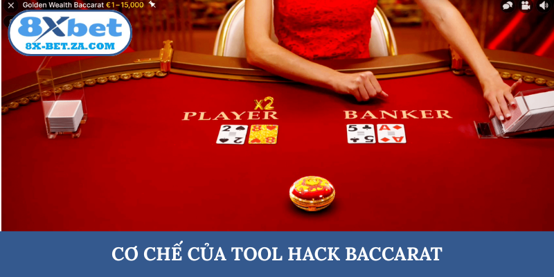 Cơ chế của tool hack Baccarat