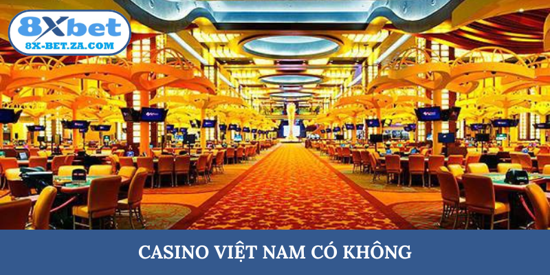 Kinh nghiệm chơi casino Việt Nam