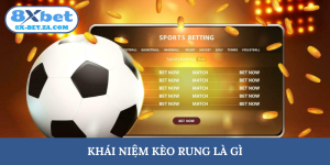 kèo rung là gì