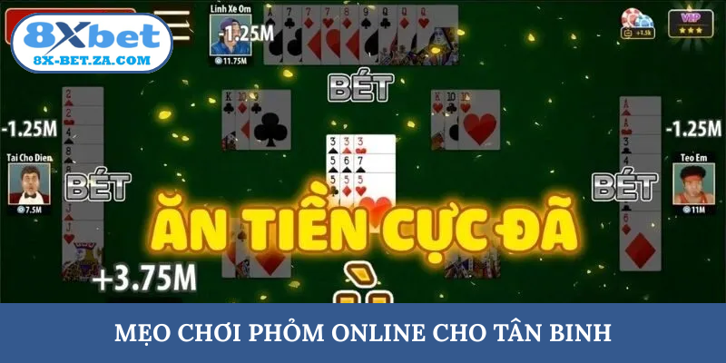 Mẹo chơi phỏm online cho tân binh