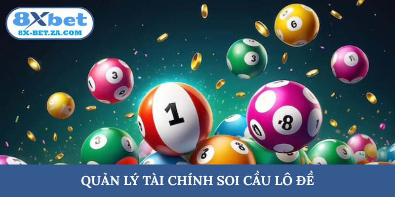 Quản lý tài chính soi cầu lô đề