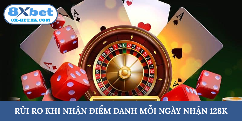 Rủi ro khi điểm danh mỗi ngày nhận 128K