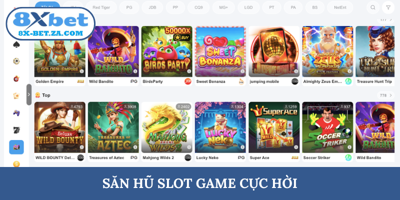 Săn hũ slot game cực hời