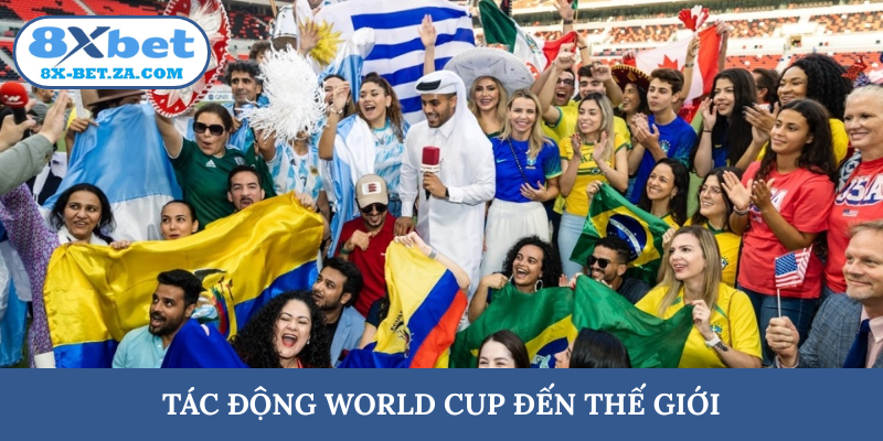 Tác động World Cup đến thế giới
